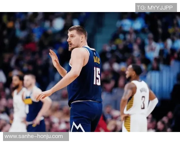 约基奇三双创历史新高掘金稳居西部第一荣耀时刻 约基奇三双创历史新高掘金稳居西部第一荣耀时刻