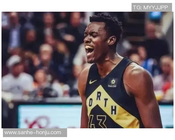 帕斯卡尔西亚卡姆的崛起之路与篮球生涯的辉煌成就分析 帕斯卡尔西亚卡姆的崛起之路与篮球生涯的辉煌成就分析